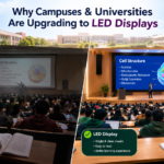 Why Campuses & Universities Are Upgrading to LED Displays?